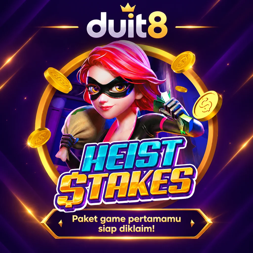 duit8 · Heist Stakes